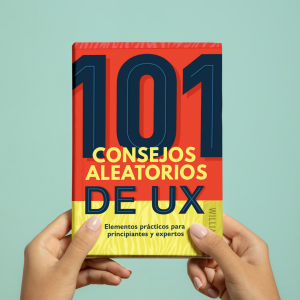 101 Consejos Aleatorios de UX